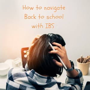 How to navigate back to school with IBS: